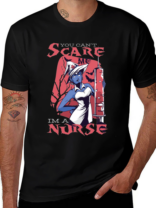 You Cant Scare Me Im a Nurse T-Shirt