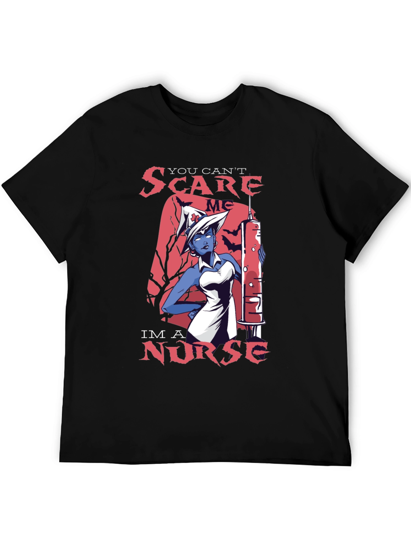 You Cant Scare Me Im a Nurse T-Shirt