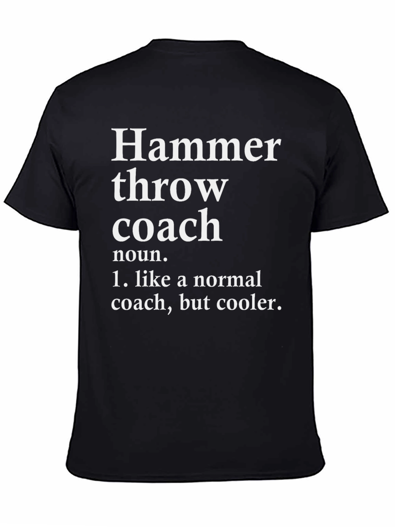 Hammer Throw Coach Definition T-Shirt