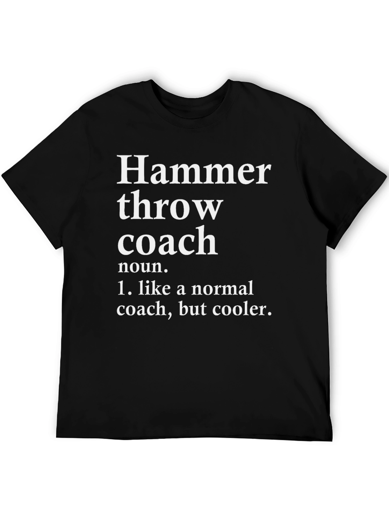 Hammer Throw Coach Definition T-Shirt