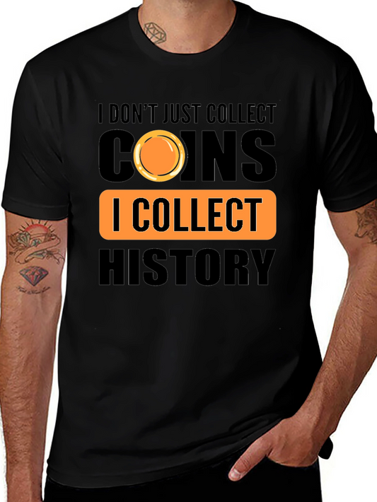 Coin Collector T-Shirt - History Buff Tee