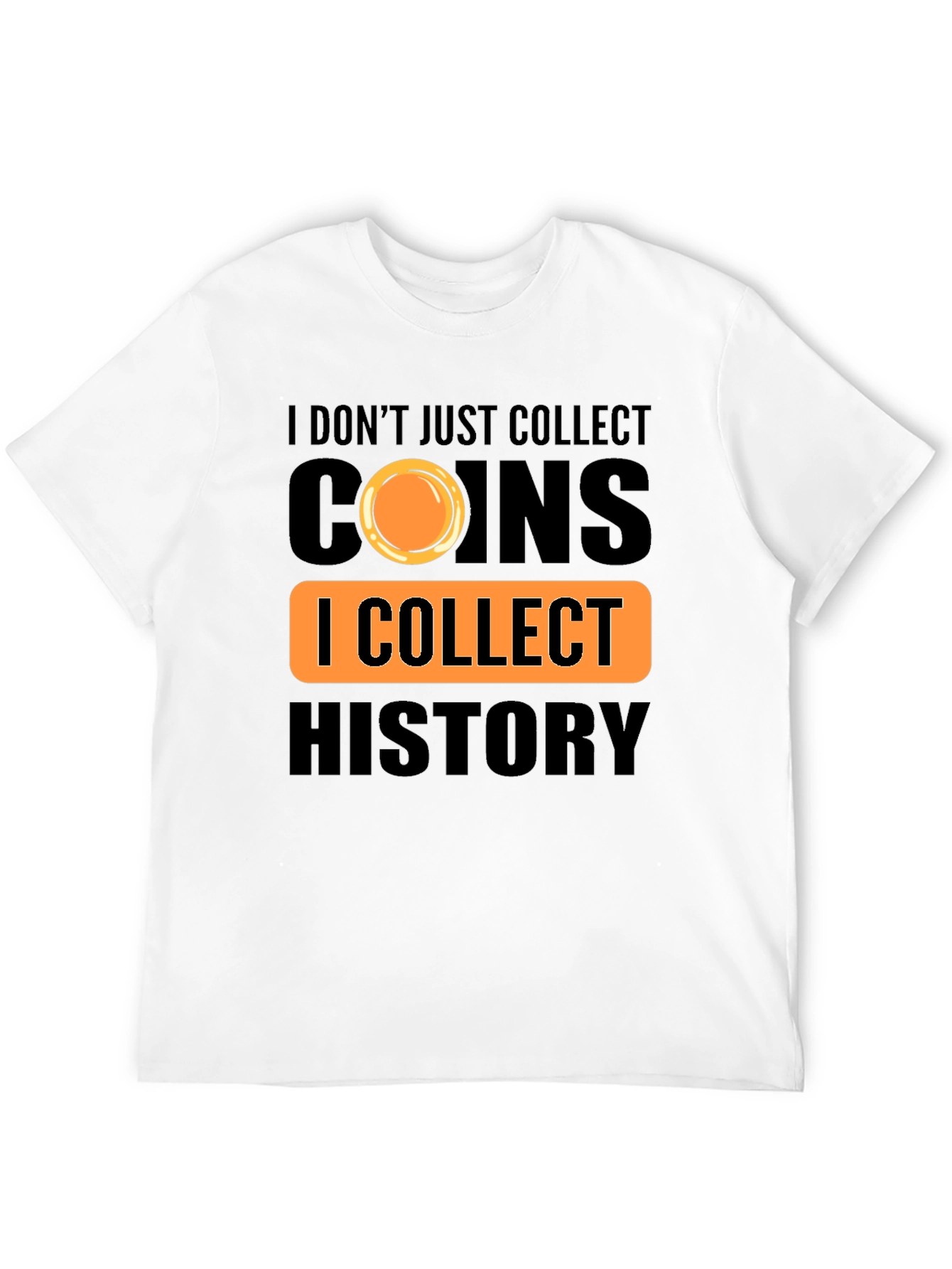 Coin Collector T-Shirt - History Buff Tee