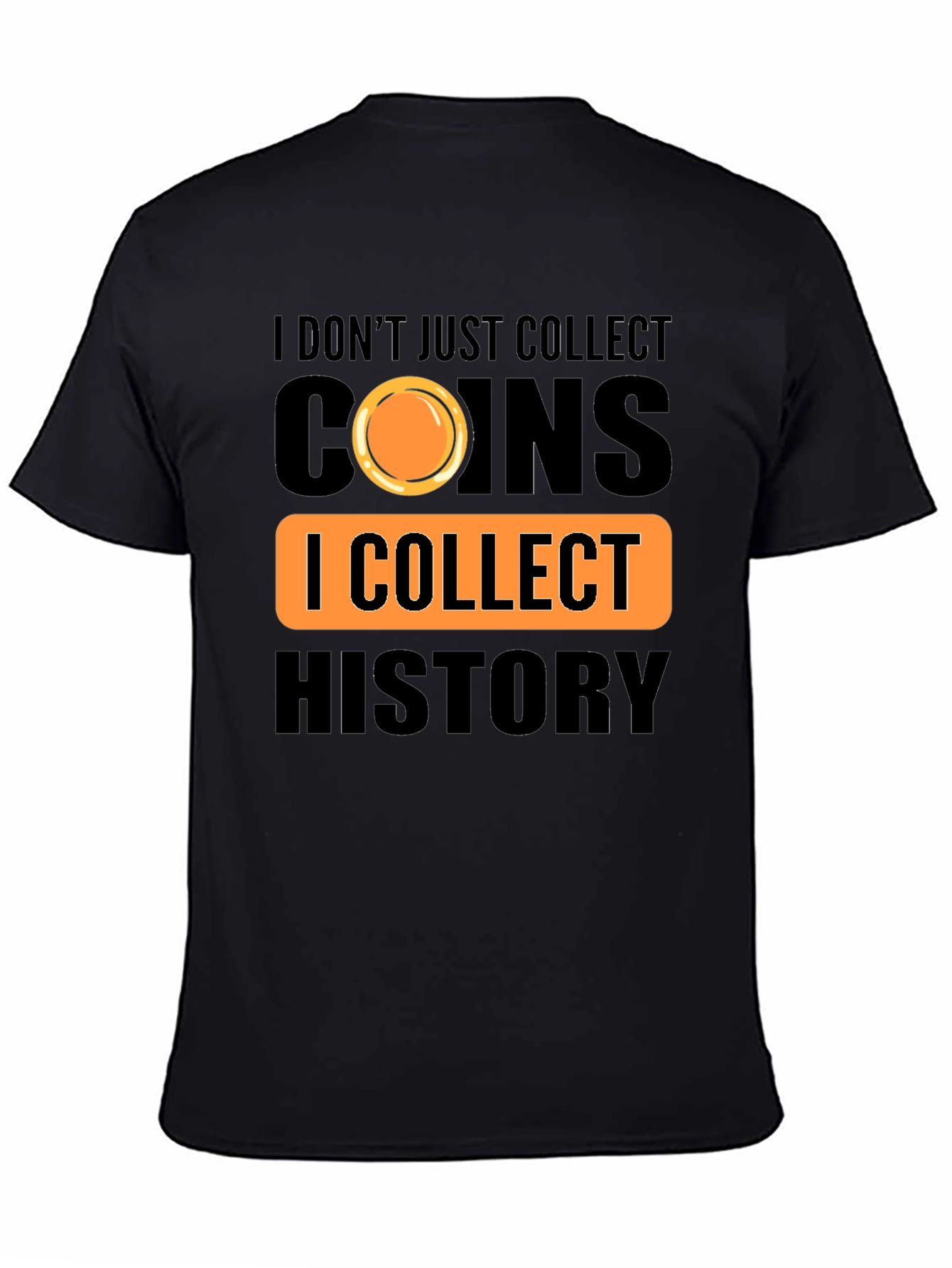 Coin Collector T-Shirt - History Buff Tee