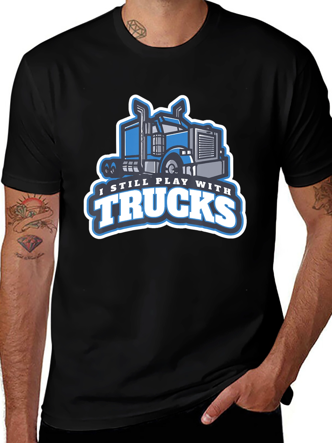 I Still Play with Trucks Graphic T-Shirt