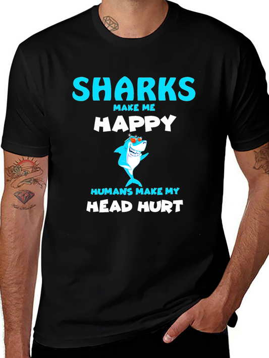 Funny Sharks Make Me Happy T-Shirt
