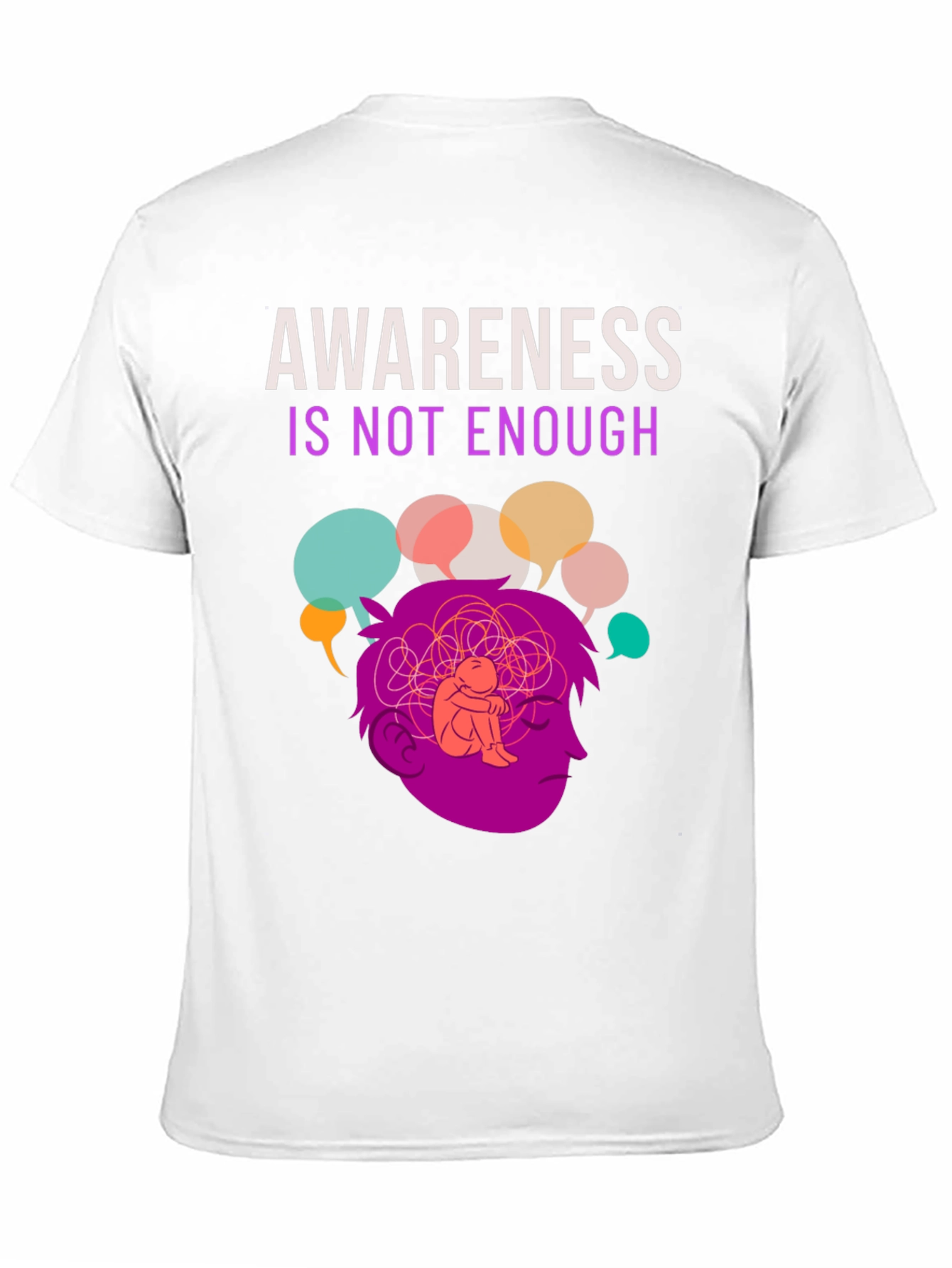Awareness Isnt Enough Mental Health T-Shirt