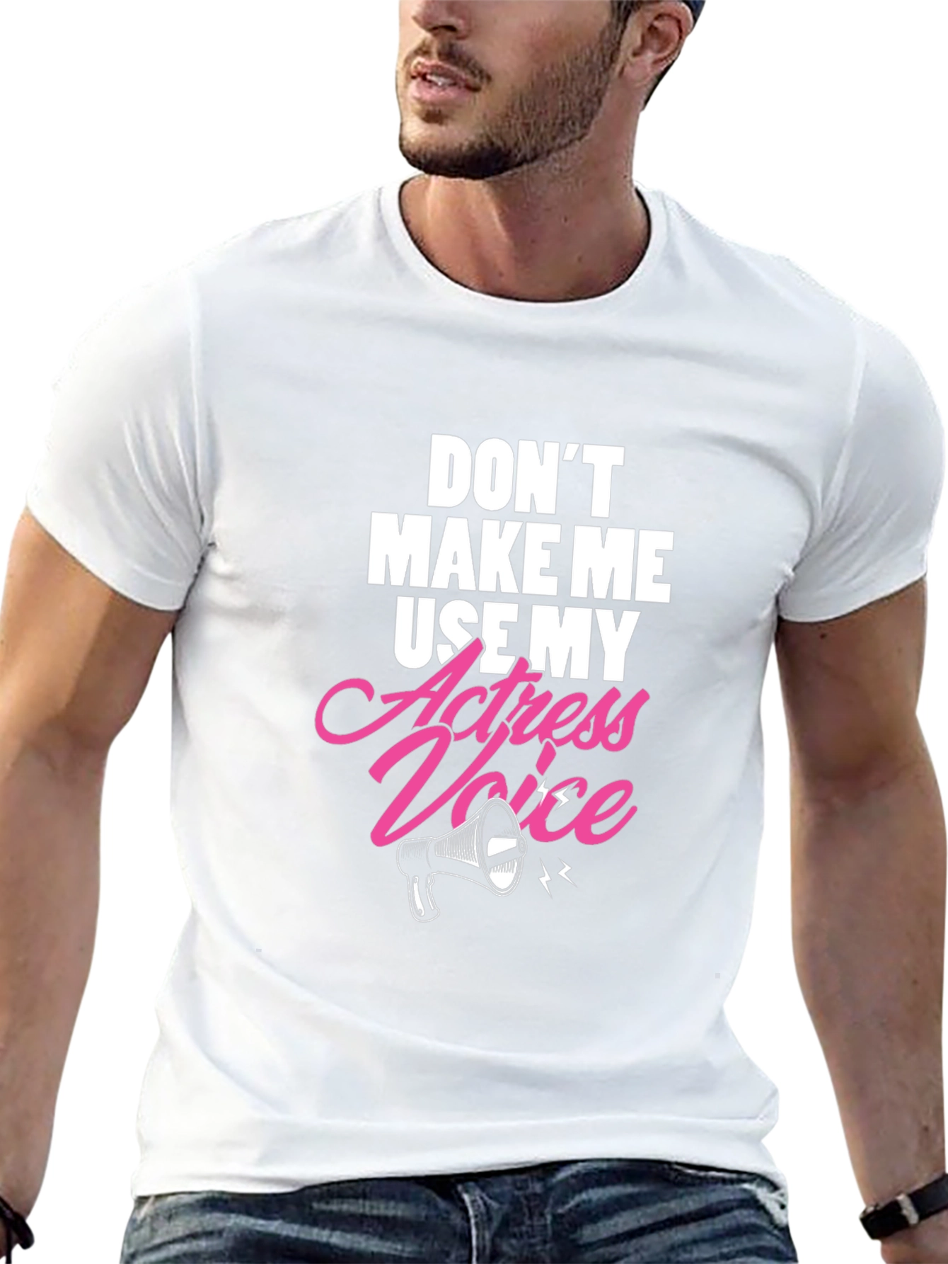 Dont Make Me Use My Actress Voice Graphic T-Shirt