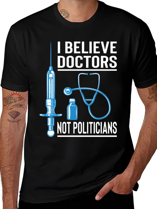 I Believe Doctors T-Shirt Medical Tee
