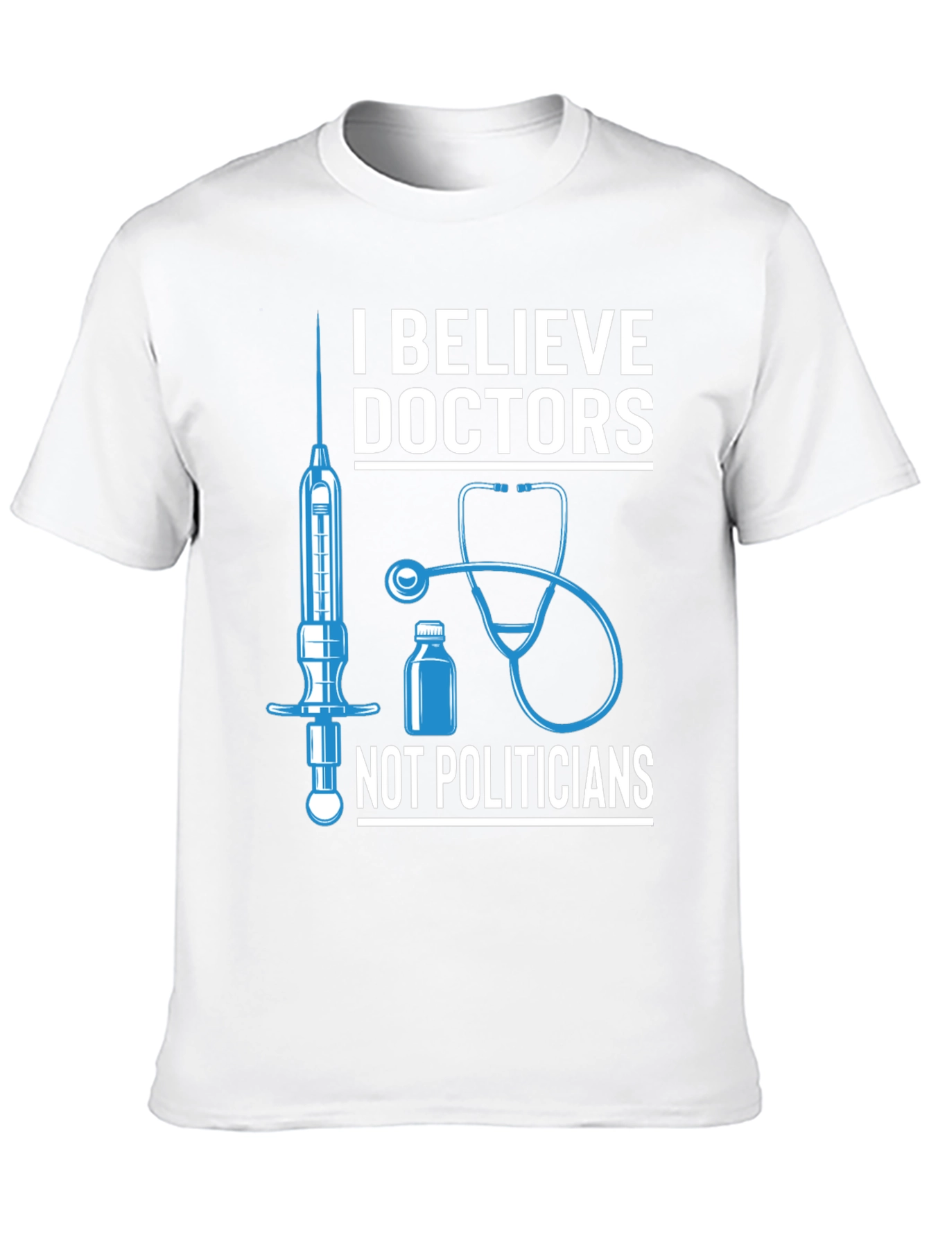 I Believe Doctors T-Shirt Medical Tee
