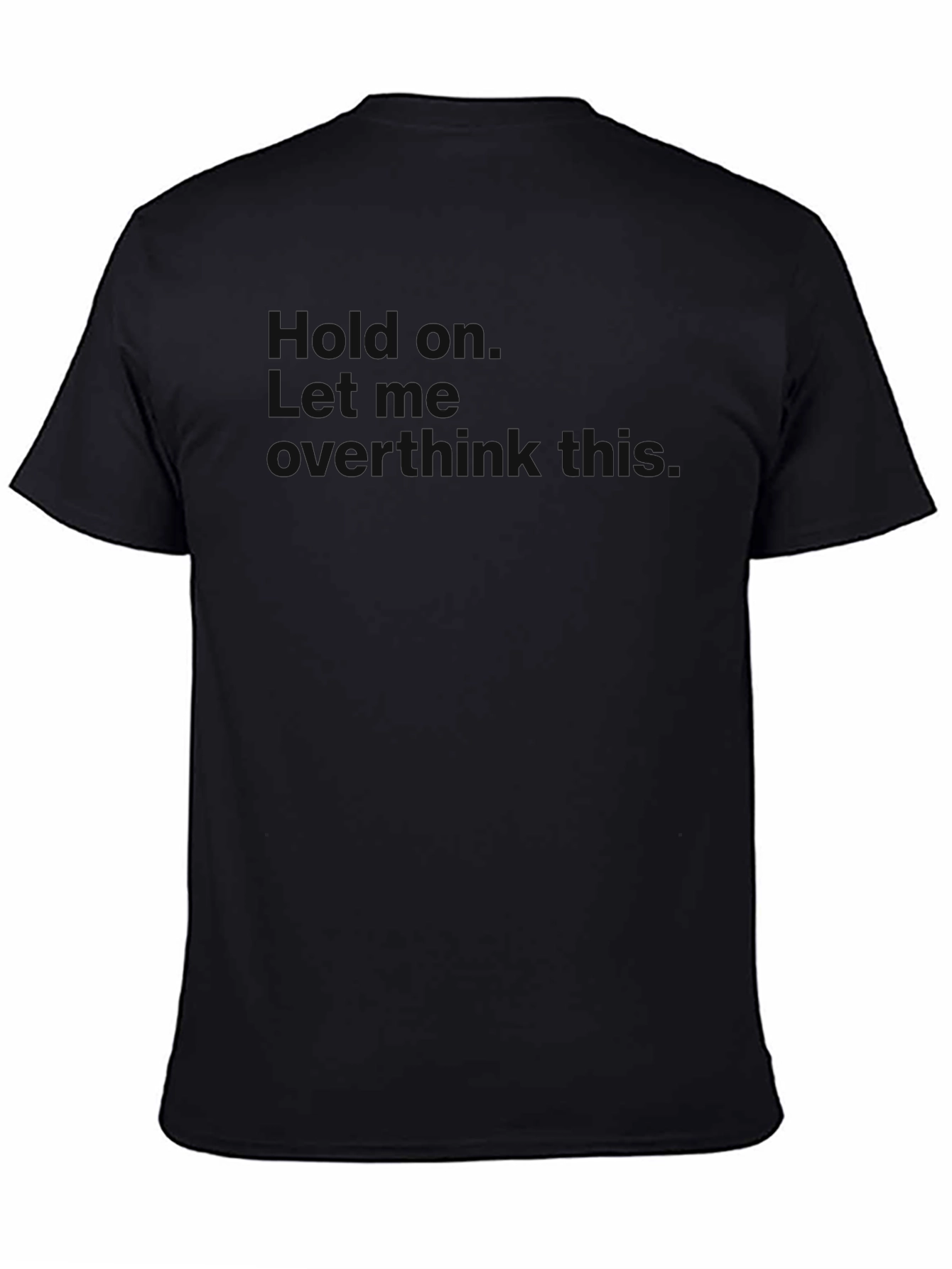 Overthinker T-Shirt - Black Humor Tee