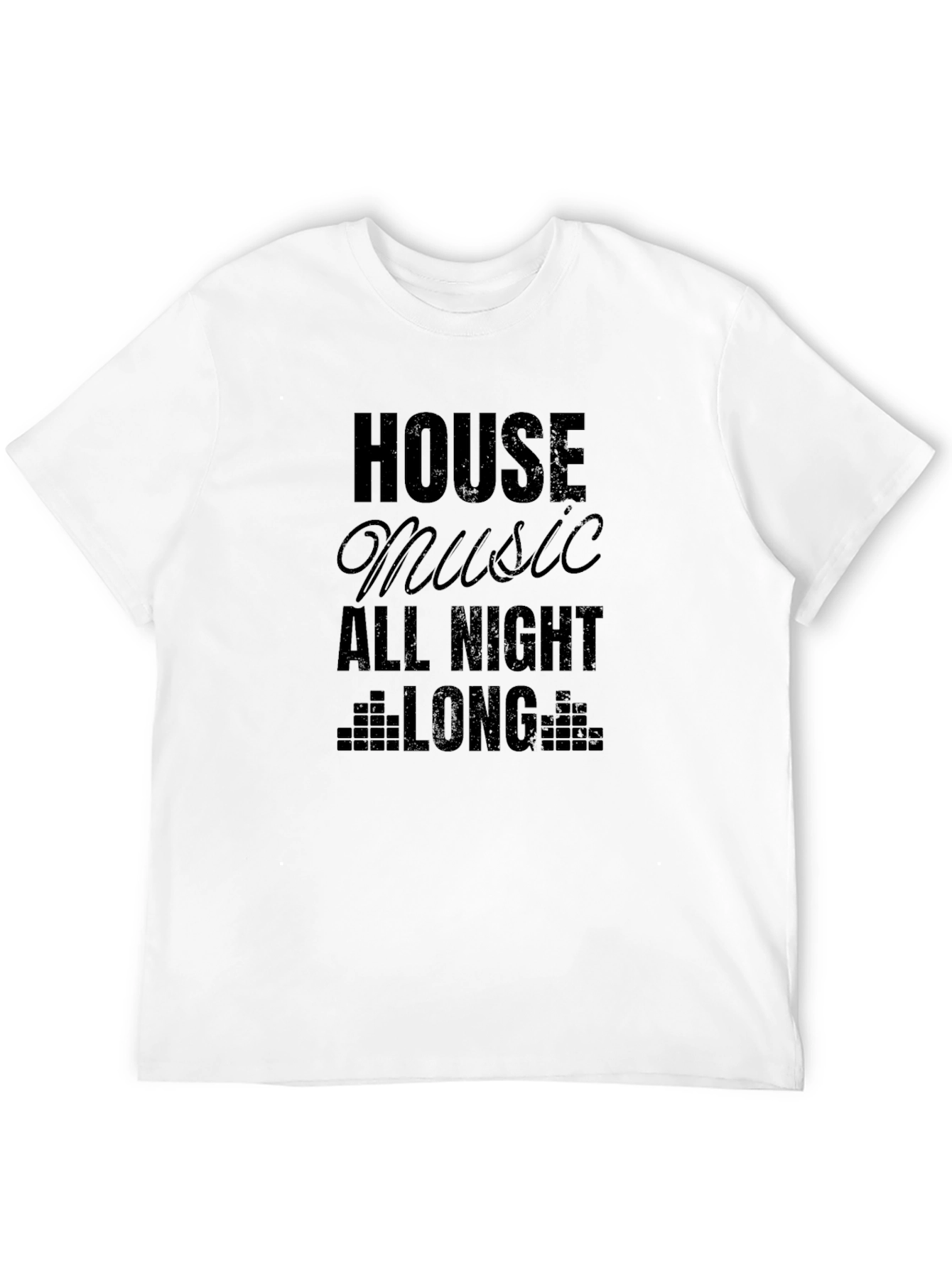 House Music All Night Long Black T-Shirt