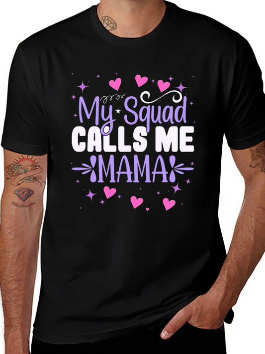My Squad Calls Me Mama Graphic Tee