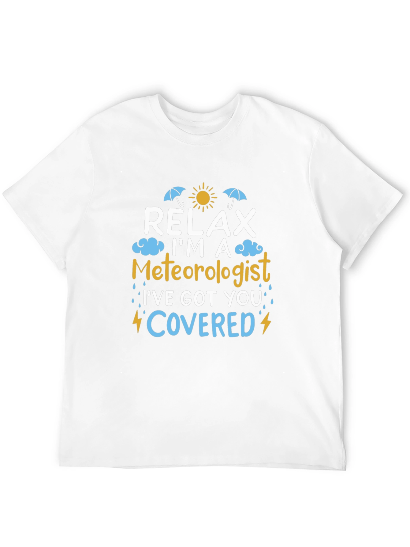 Relax Im A Meteorologist T-Shirt