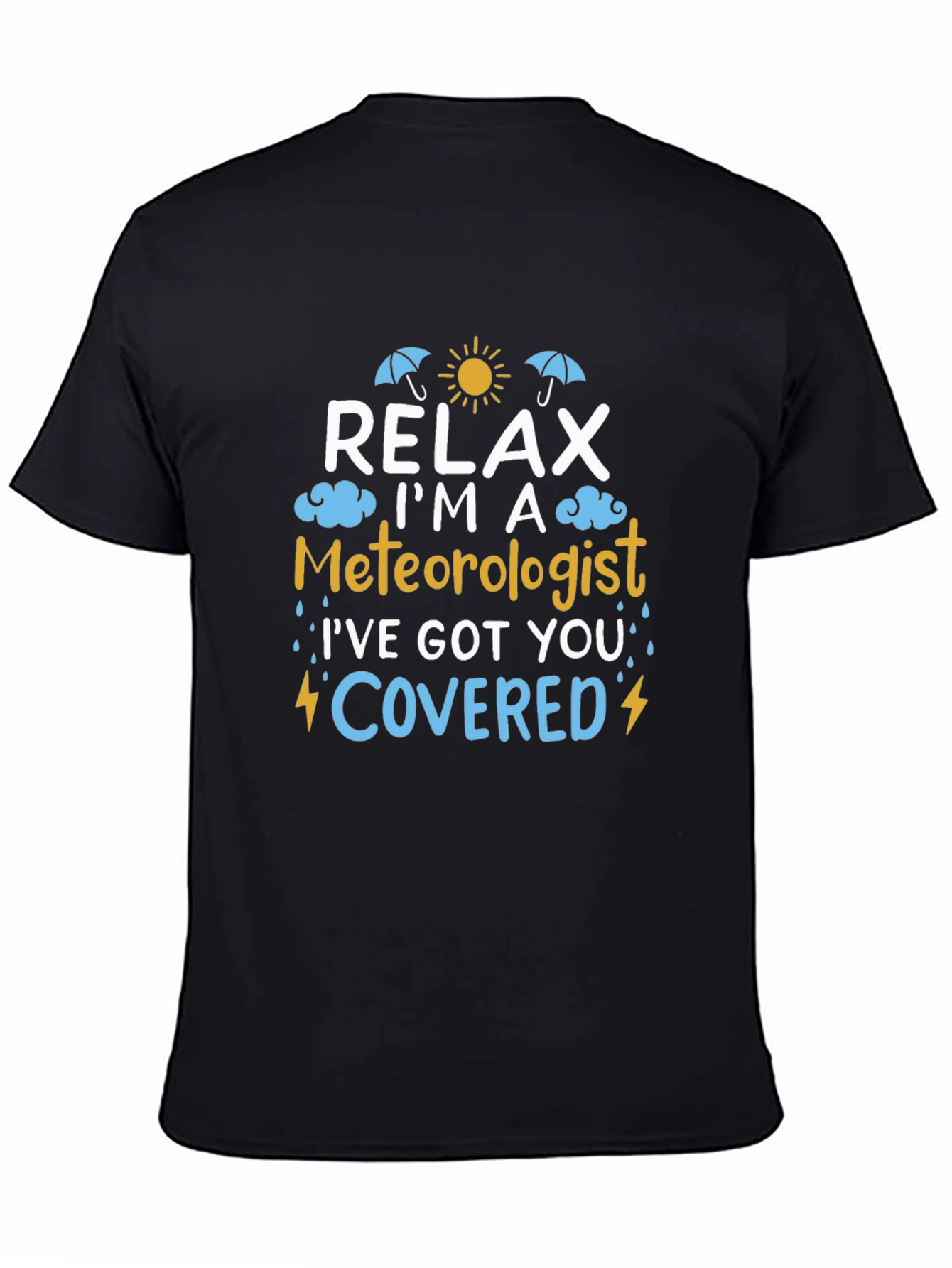 Relax Im A Meteorologist T-Shirt