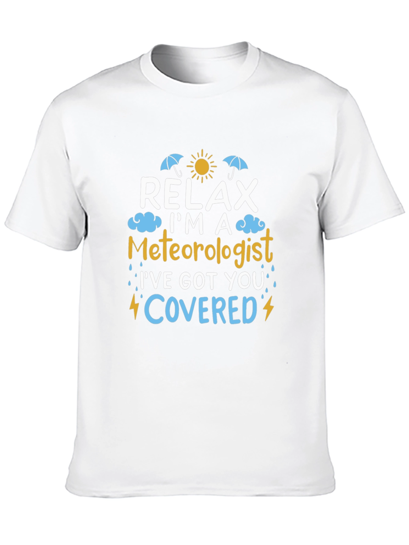 Relax Im A Meteorologist T-Shirt