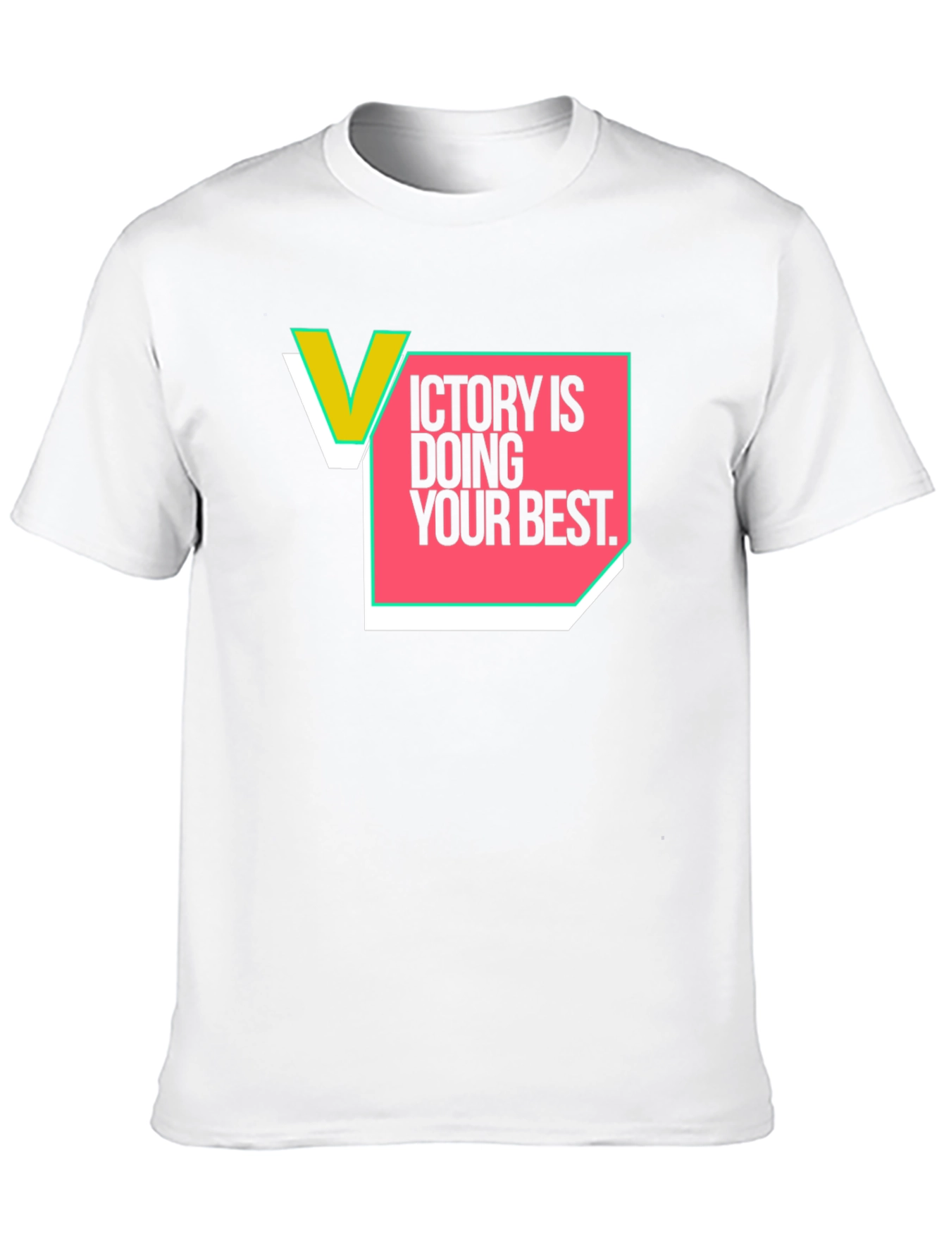 Victory is Doing Your Best Graphic Tee