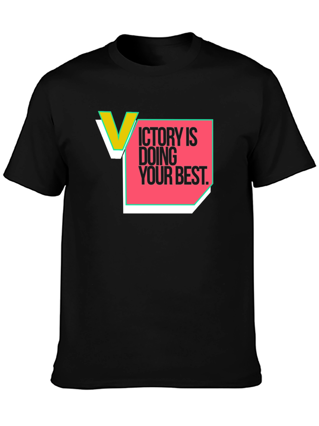 Victory is Doing Your Best Graphic Tee