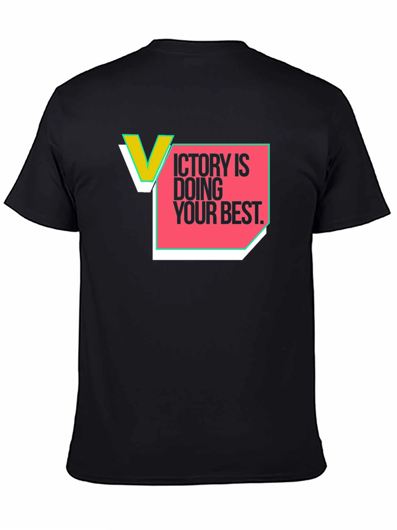 Victory is Doing Your Best Graphic Tee