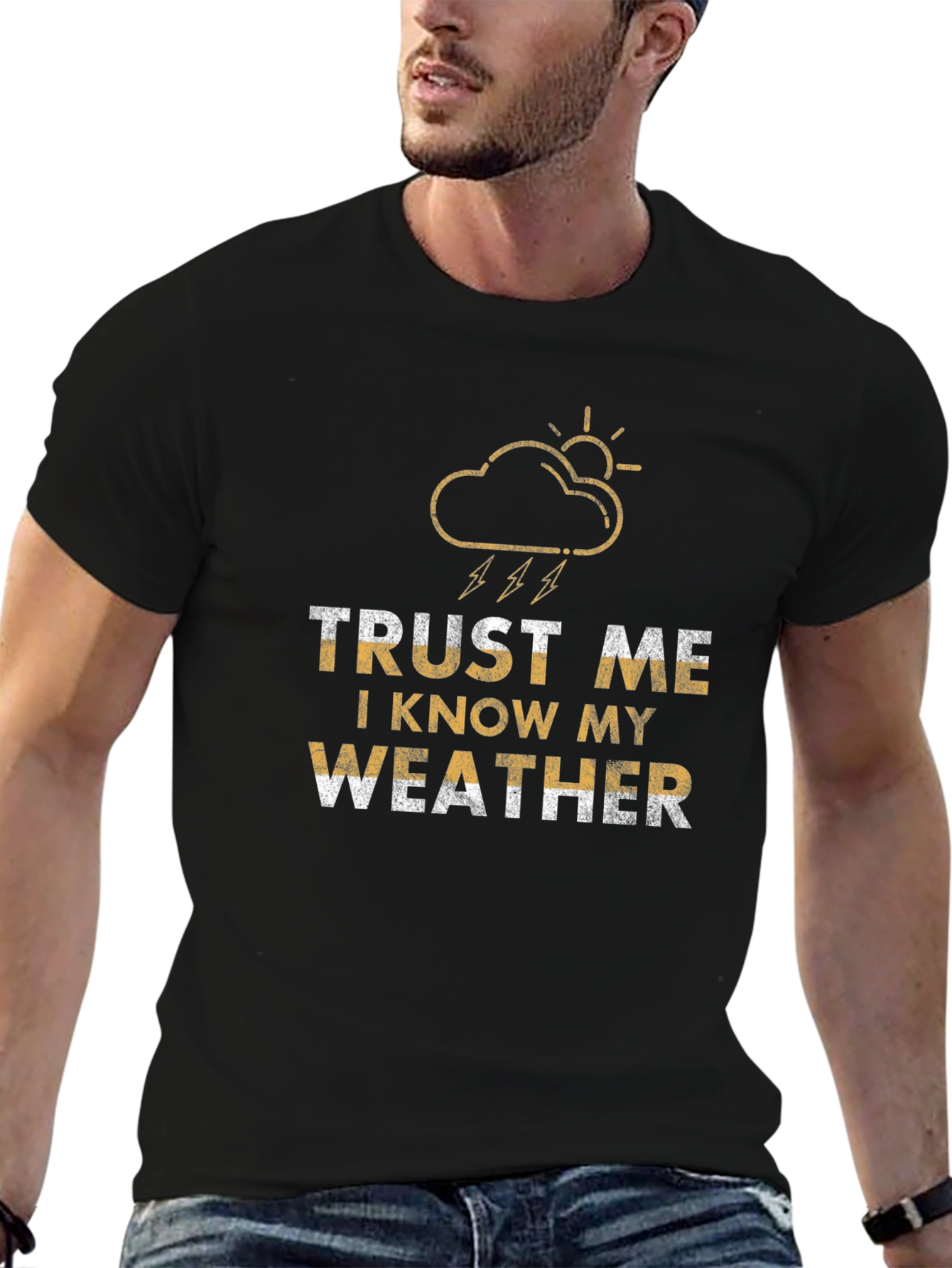 Trust Me I Know My Weather Graphic T-Shirt