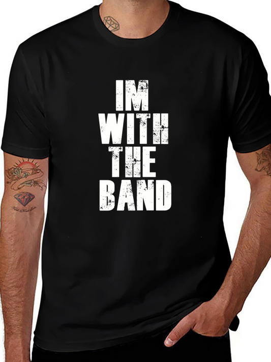 Im With The Band T-Shirt - Bold Graphic Tee
