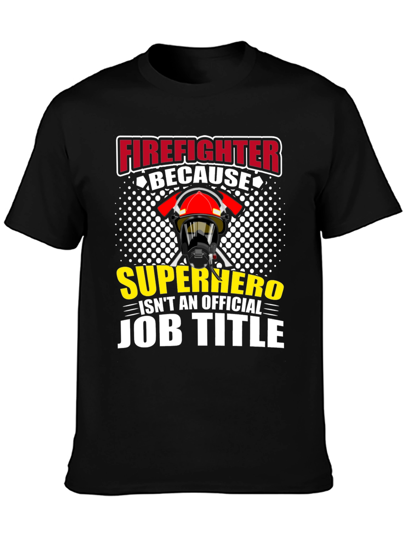 Firefighter Superhero Job Title Graphic T-Shirt