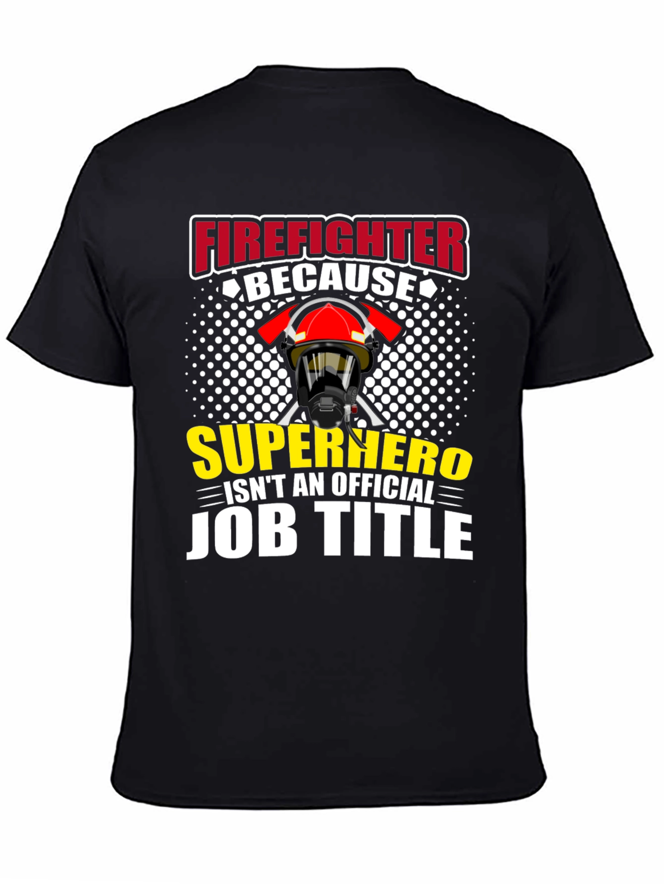 Firefighter Superhero Job Title Graphic T-Shirt