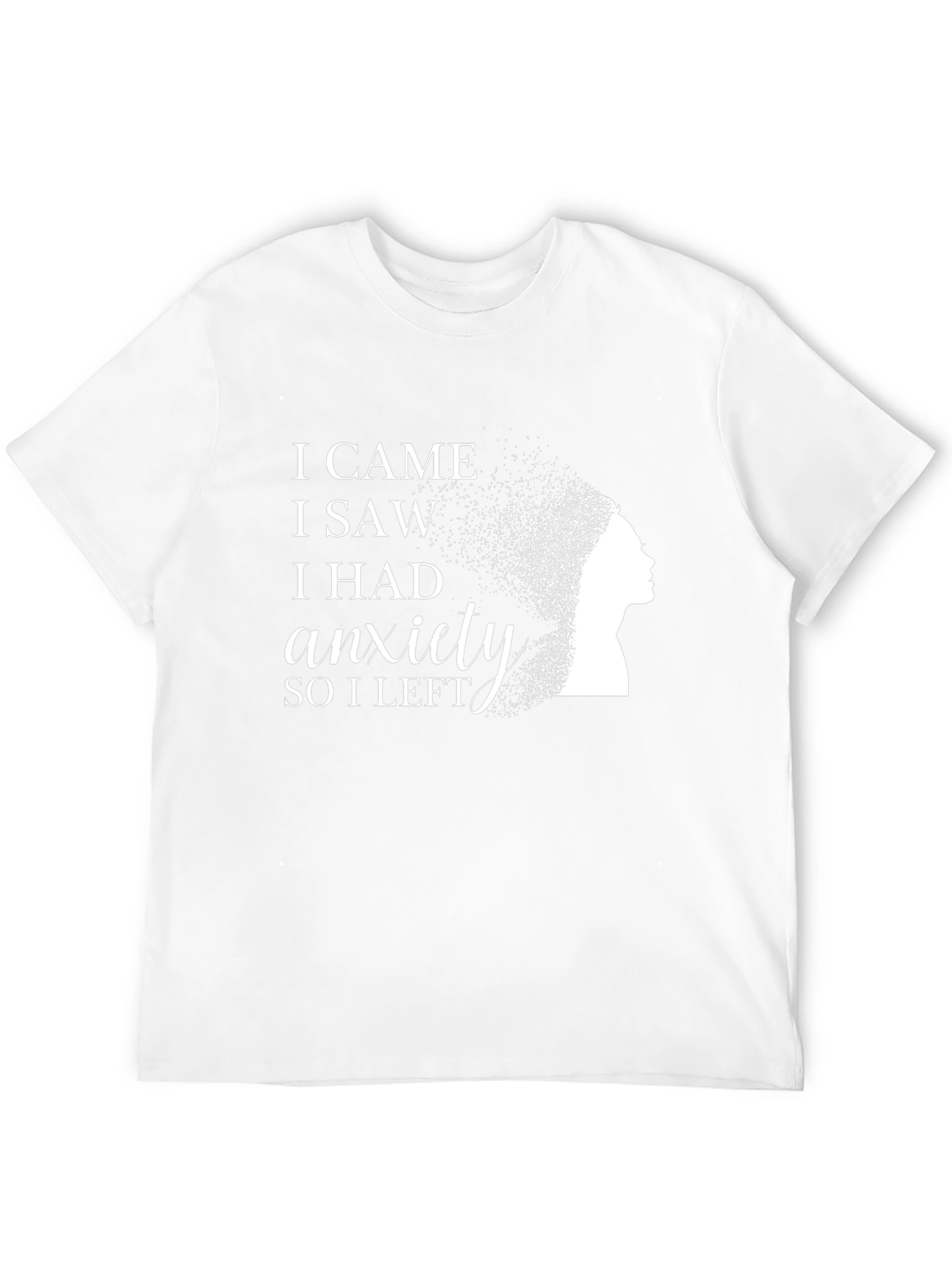 I Came I Saw I Had Anxiety Black T-Shirt