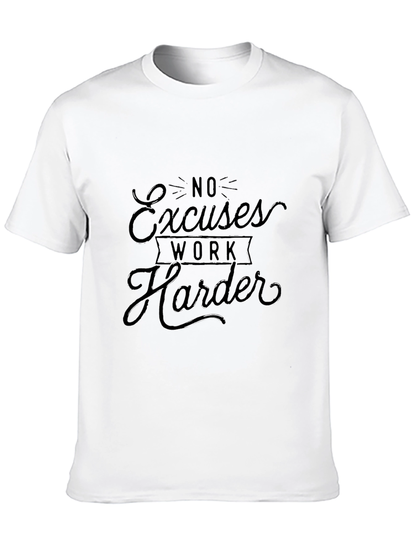 Motivational Black T-Shirt: No Excuses Work Harder