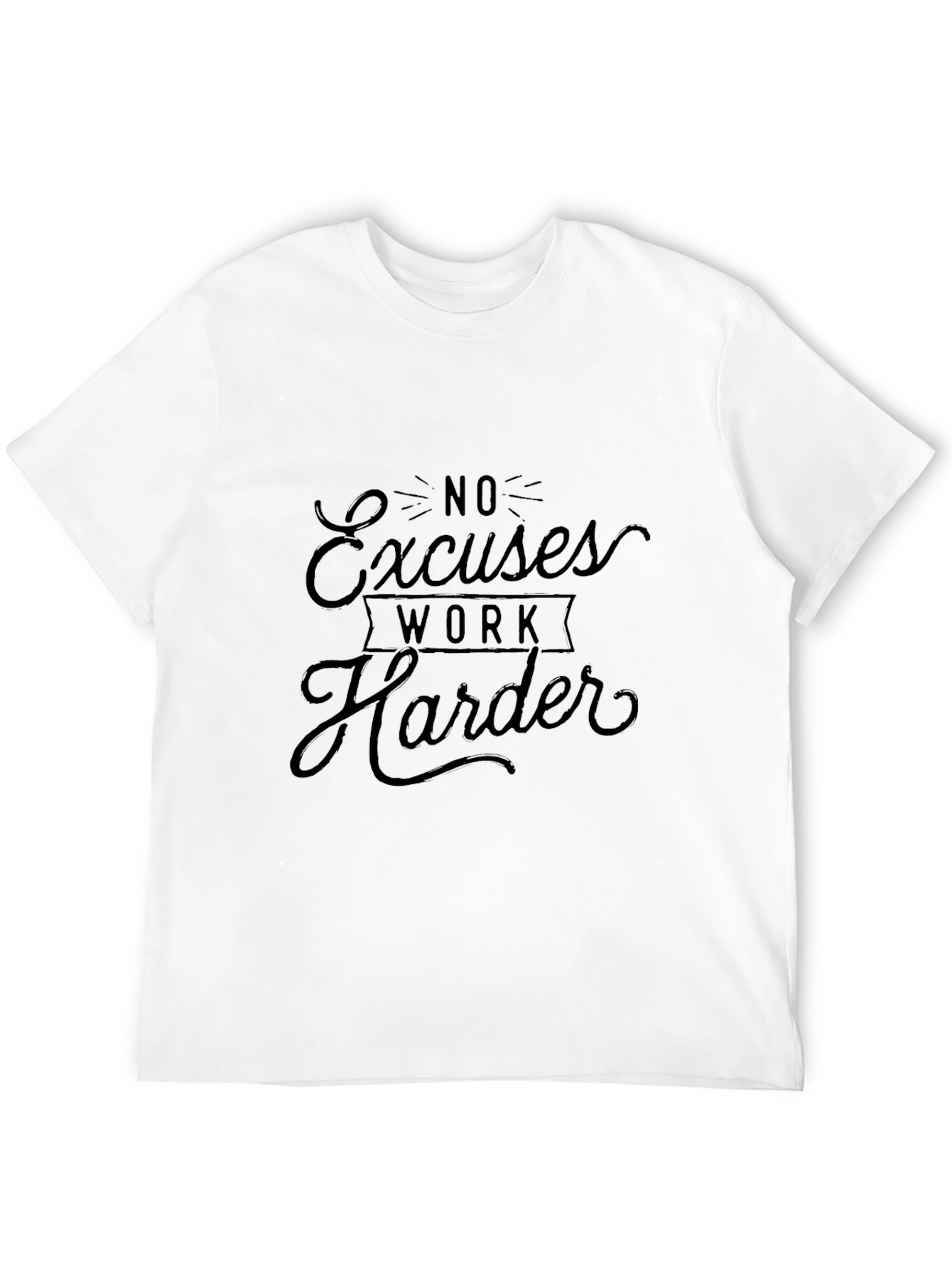 Motivational Black T-Shirt: No Excuses Work Harder