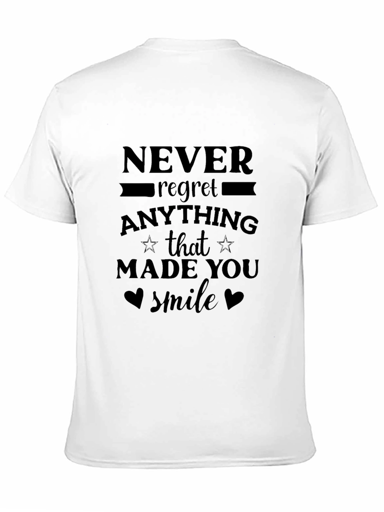 Never Regret T-Shirt - Inspirational Graphic Tee