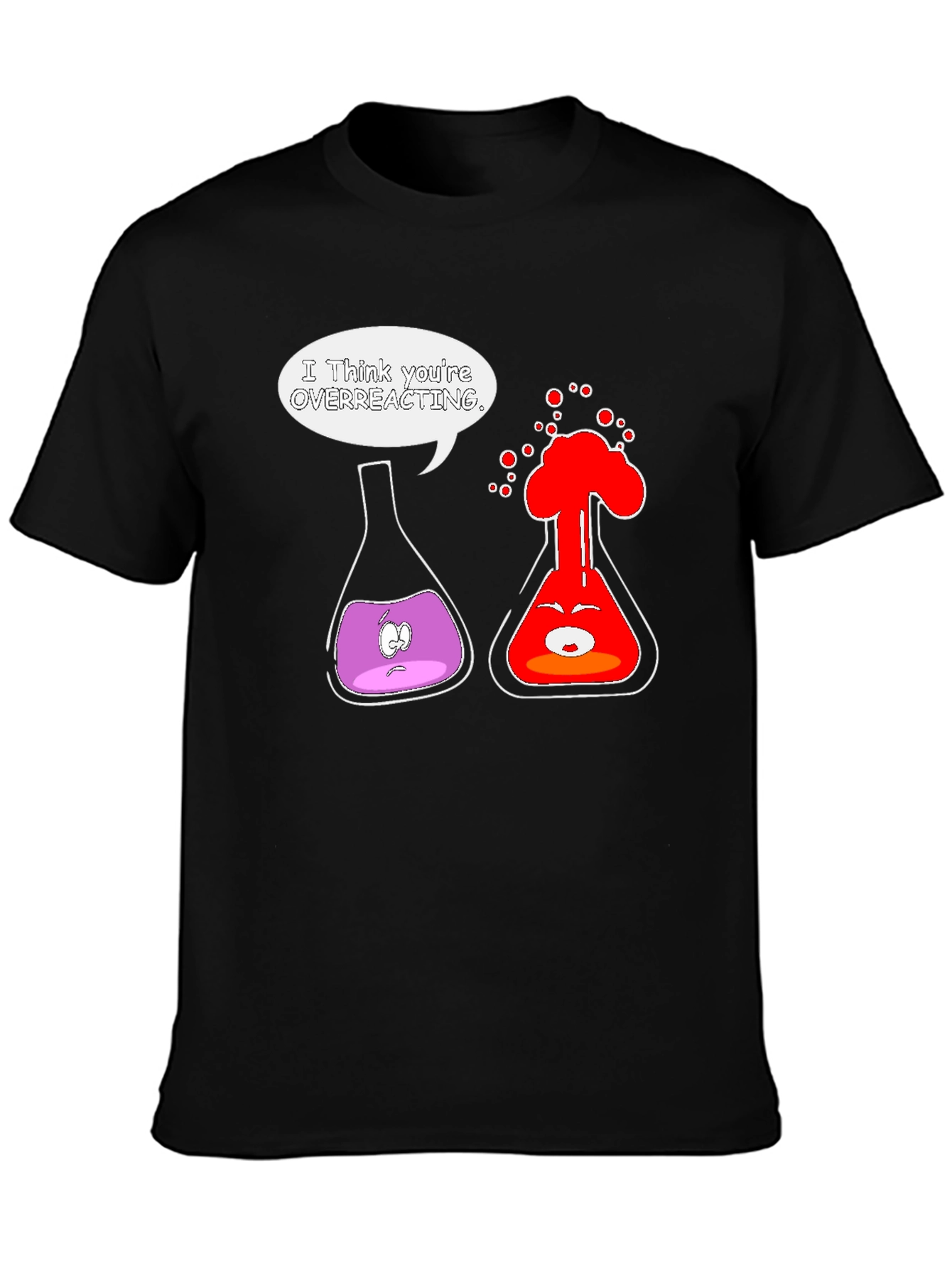 Funny Chemistry T-Shirt: Overreacting Science Joke