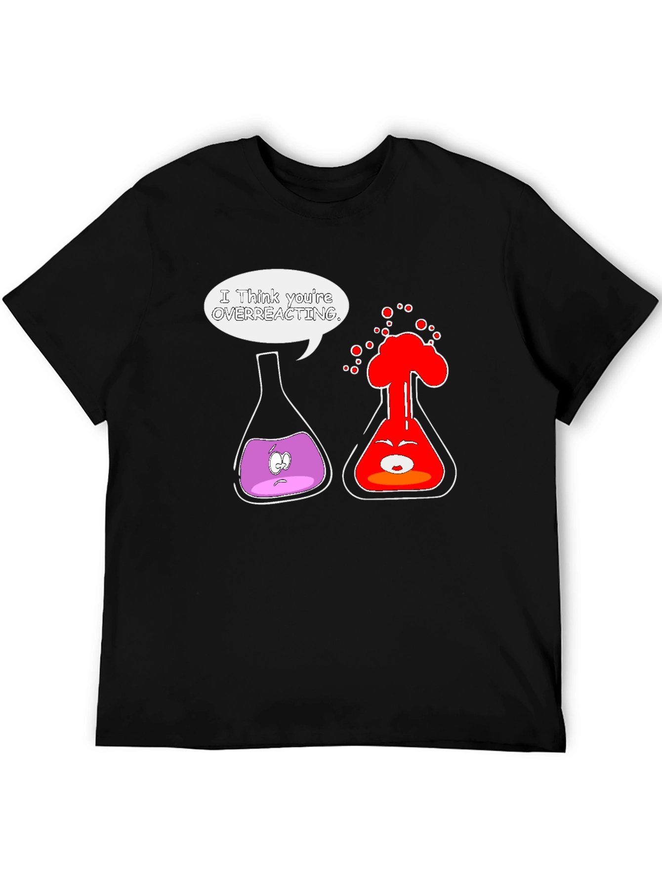 Funny Chemistry T-Shirt: Overreacting Science Joke