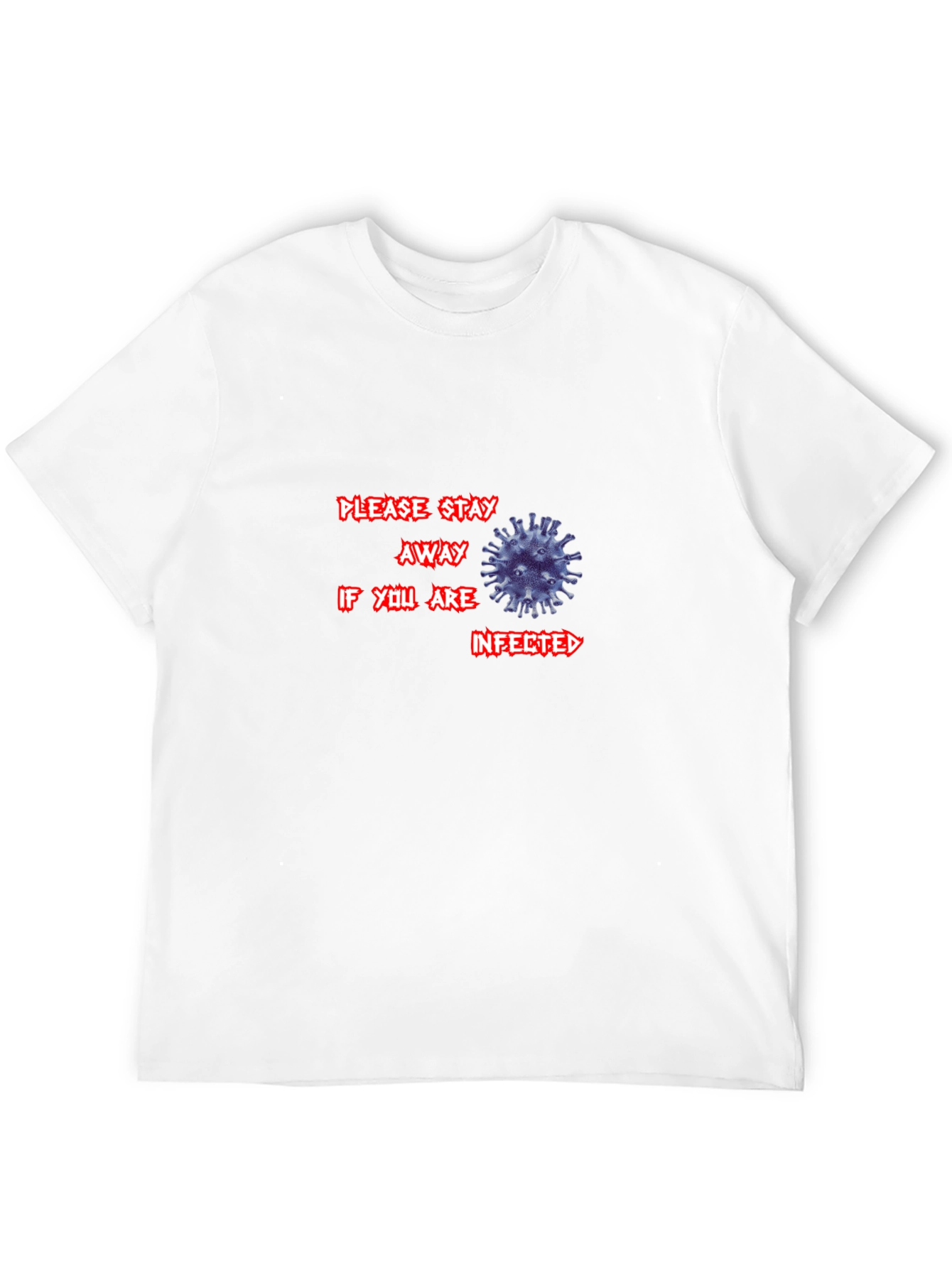 Stay Away T-Shirt - COVID Design