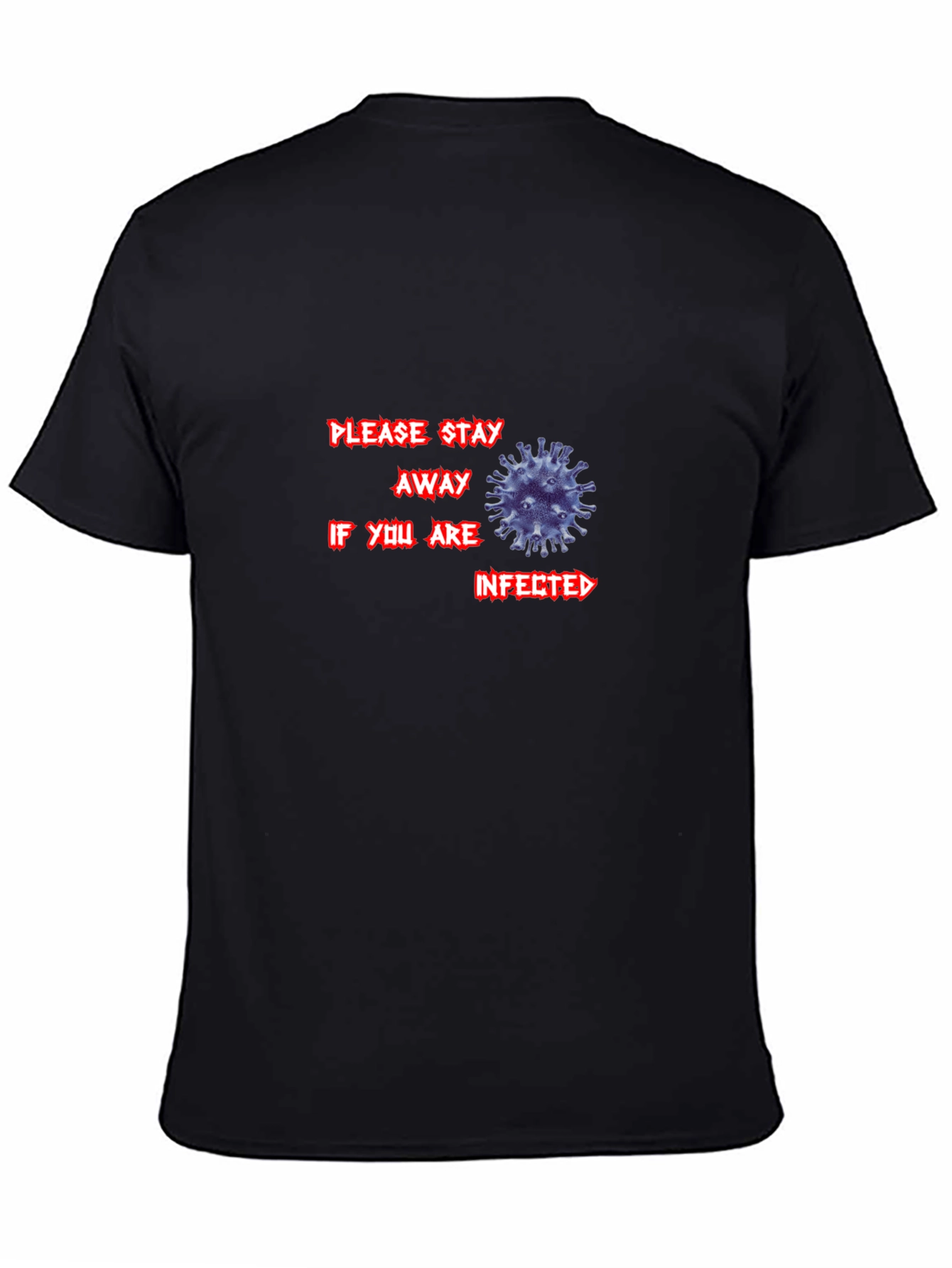 Stay Away T-Shirt - COVID Design