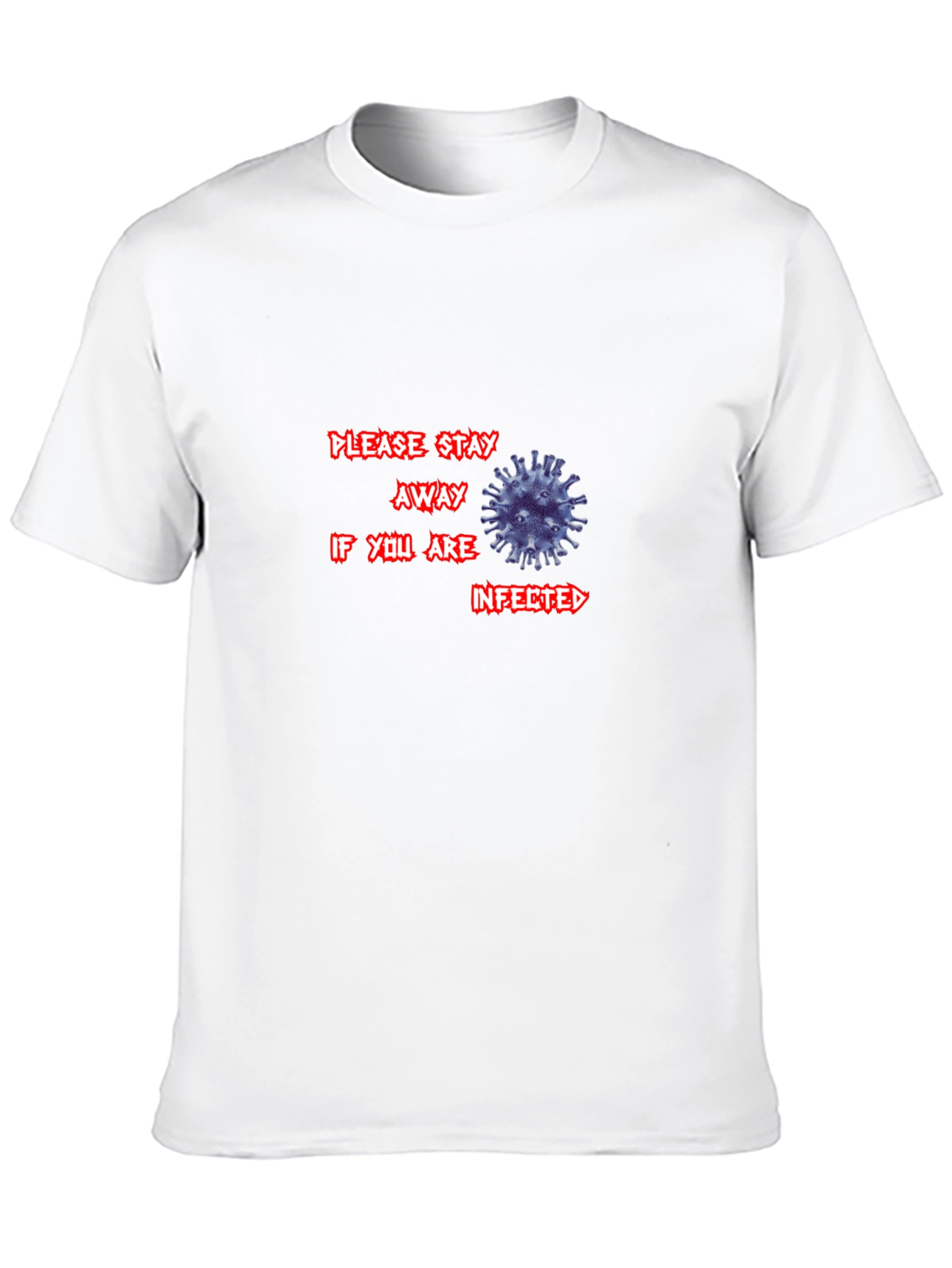 Stay Away T-Shirt - COVID Design