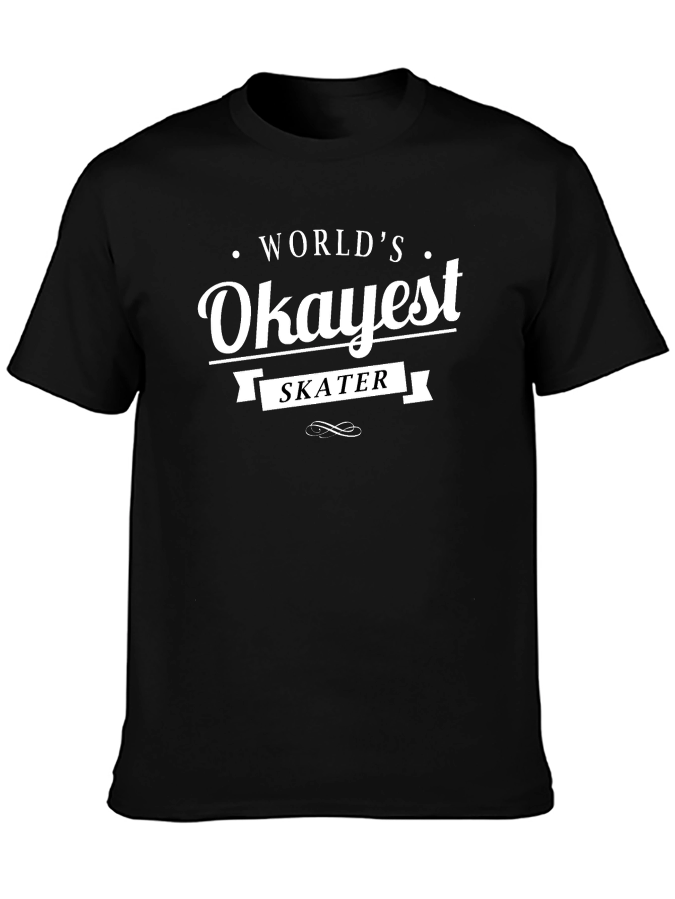 Worlds Okayest Skater T-Shirt - Funny Skateboarding Tee