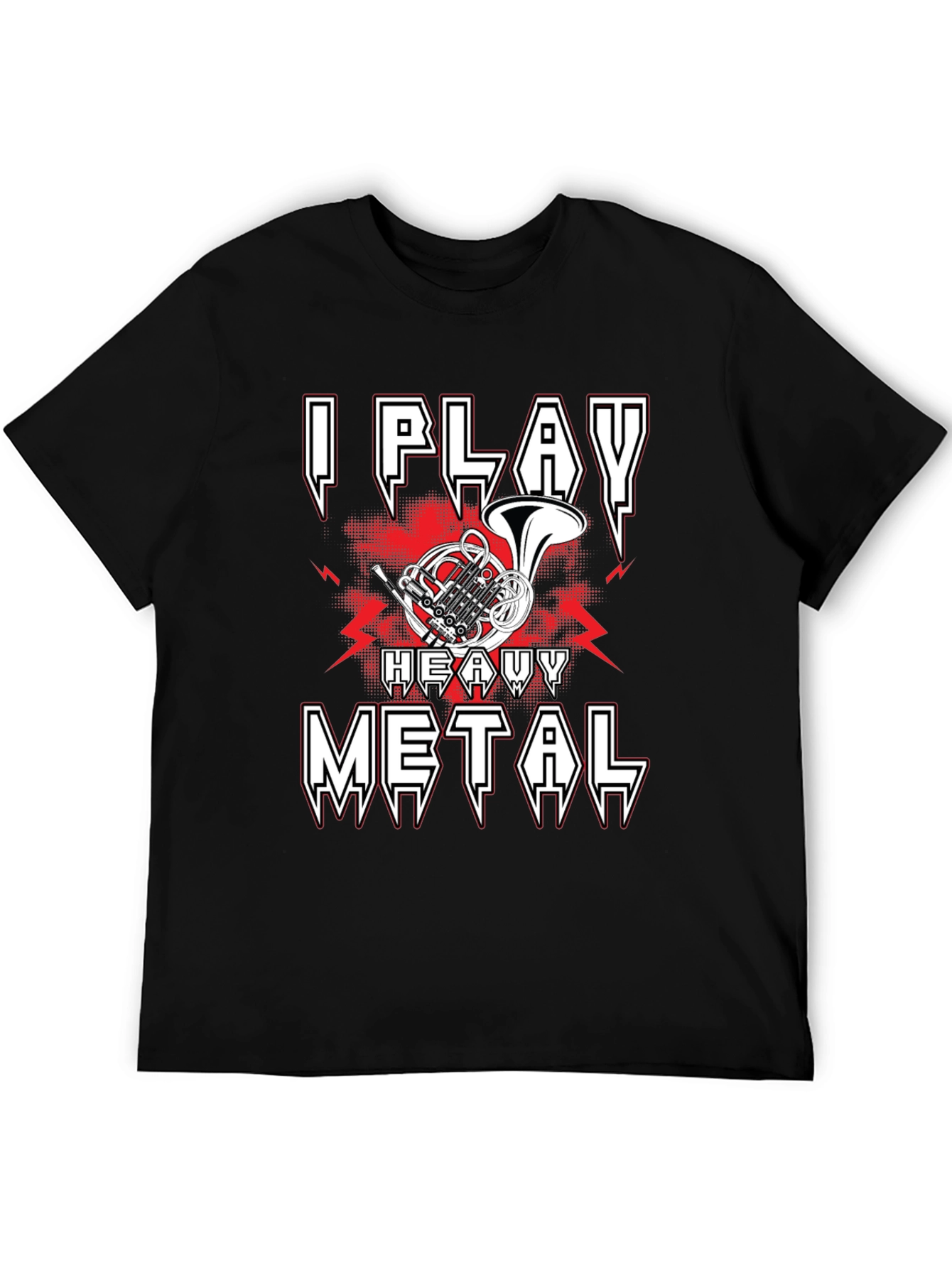 I Play Heavy Metal French Horn Music T-Shirt