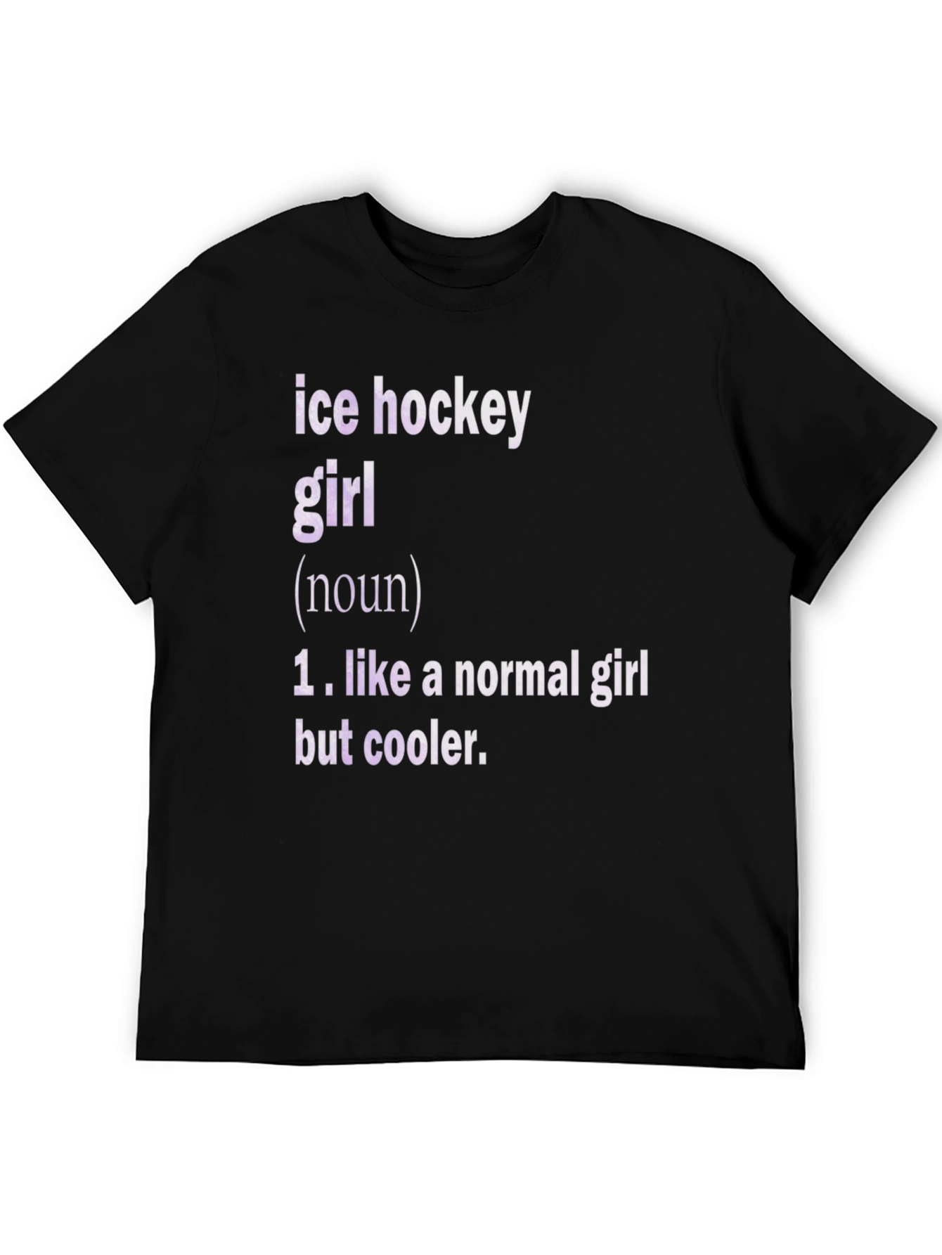 Ice Hockey Girl T-Shirt - Cool Definition Tee