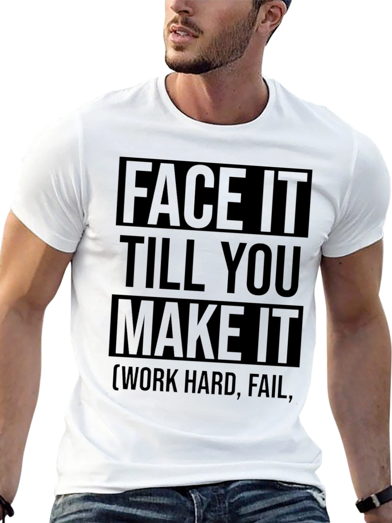 Face It Till You Make It Graphic Tee