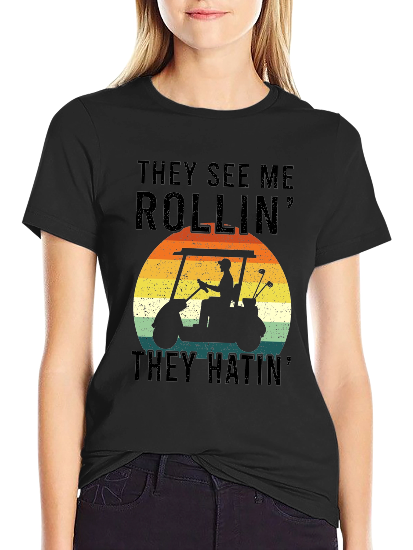 Golf Cart T-Shirt - They See Me Rollin