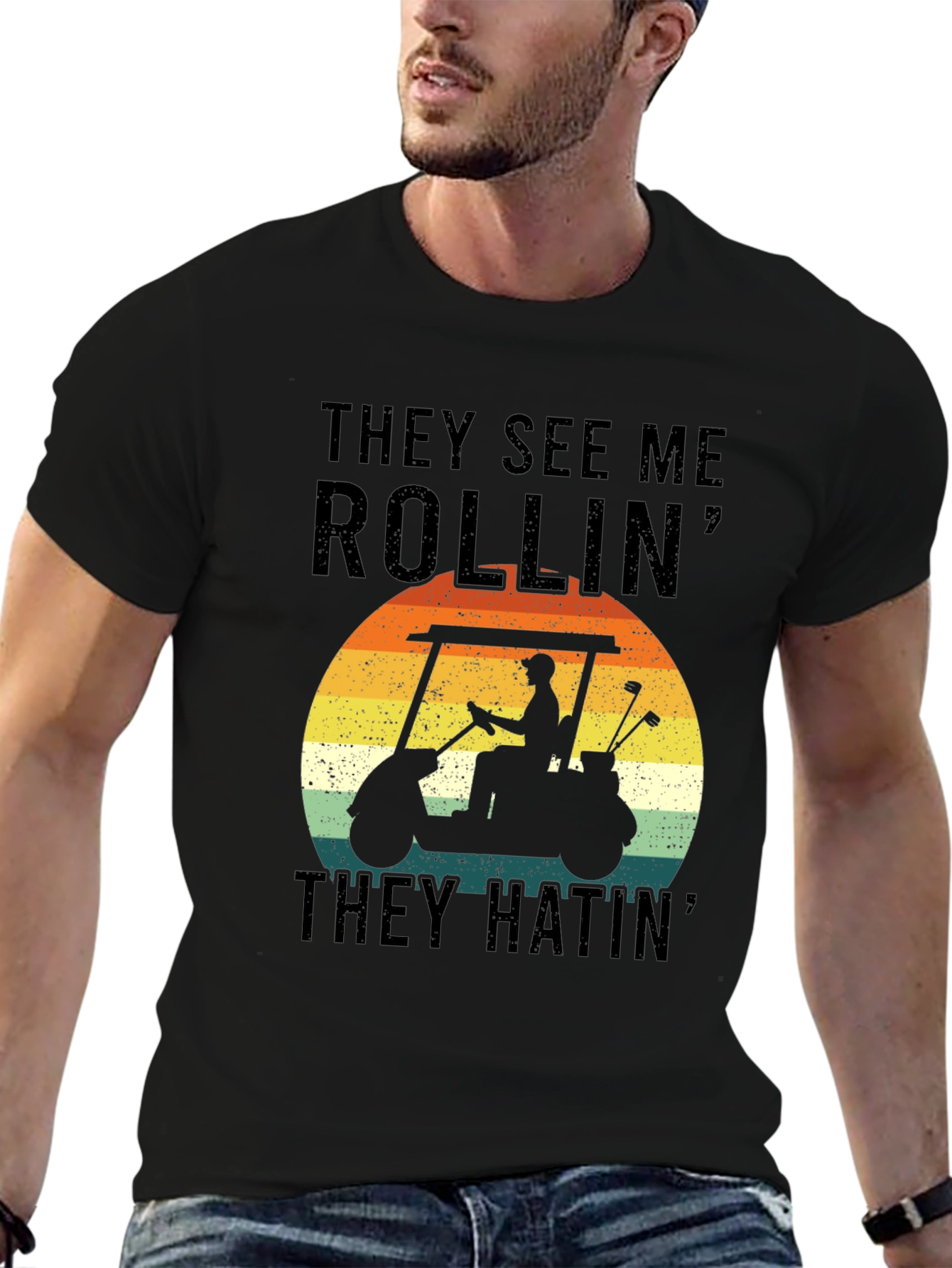 Golf Cart T-Shirt - They See Me Rollin