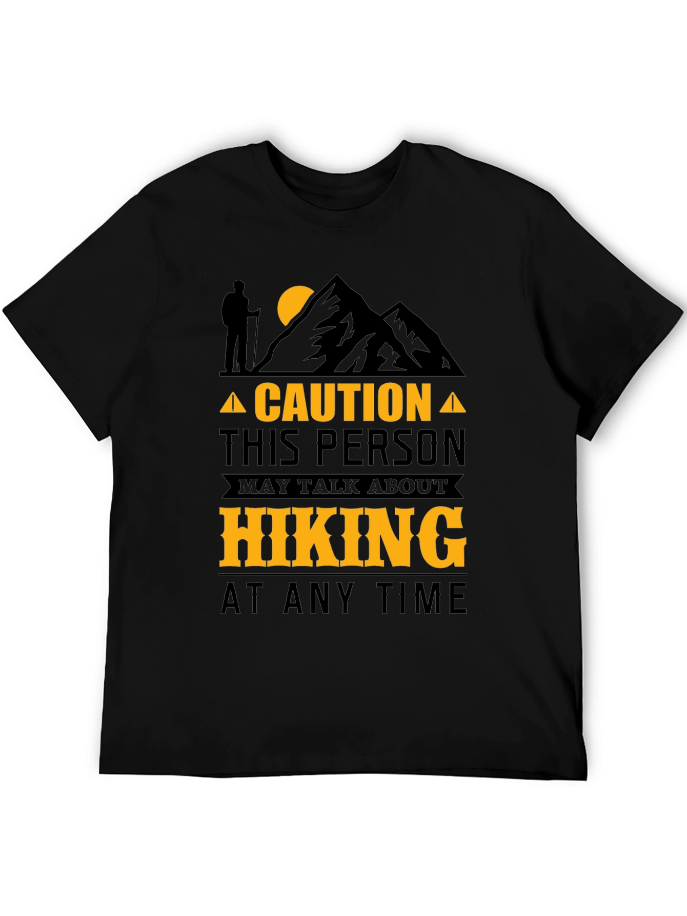 Hiking Enthusiast T-Shirt - Caution: May Talk About Hiking