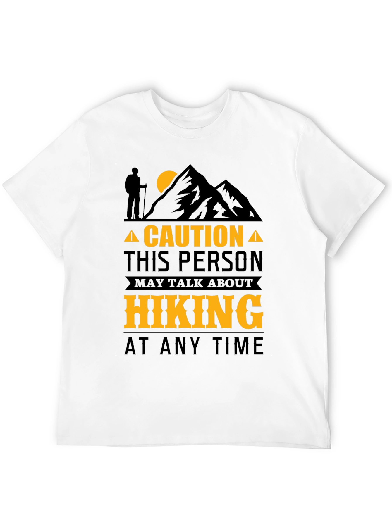 Hiking Enthusiast T-Shirt - Caution: May Talk About Hiking
