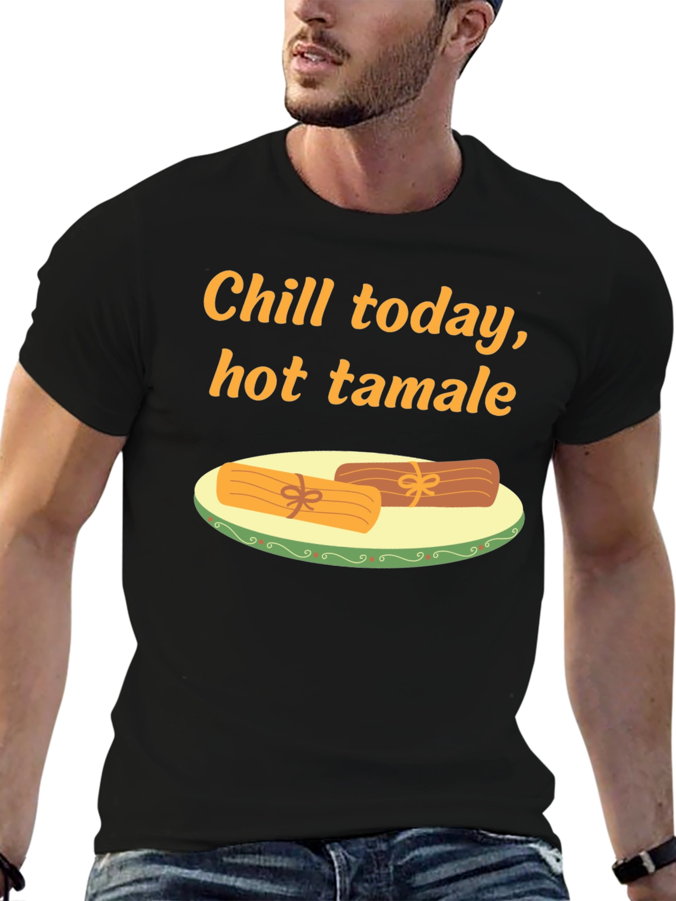 Chill Today Hot Tamale T-Shirt