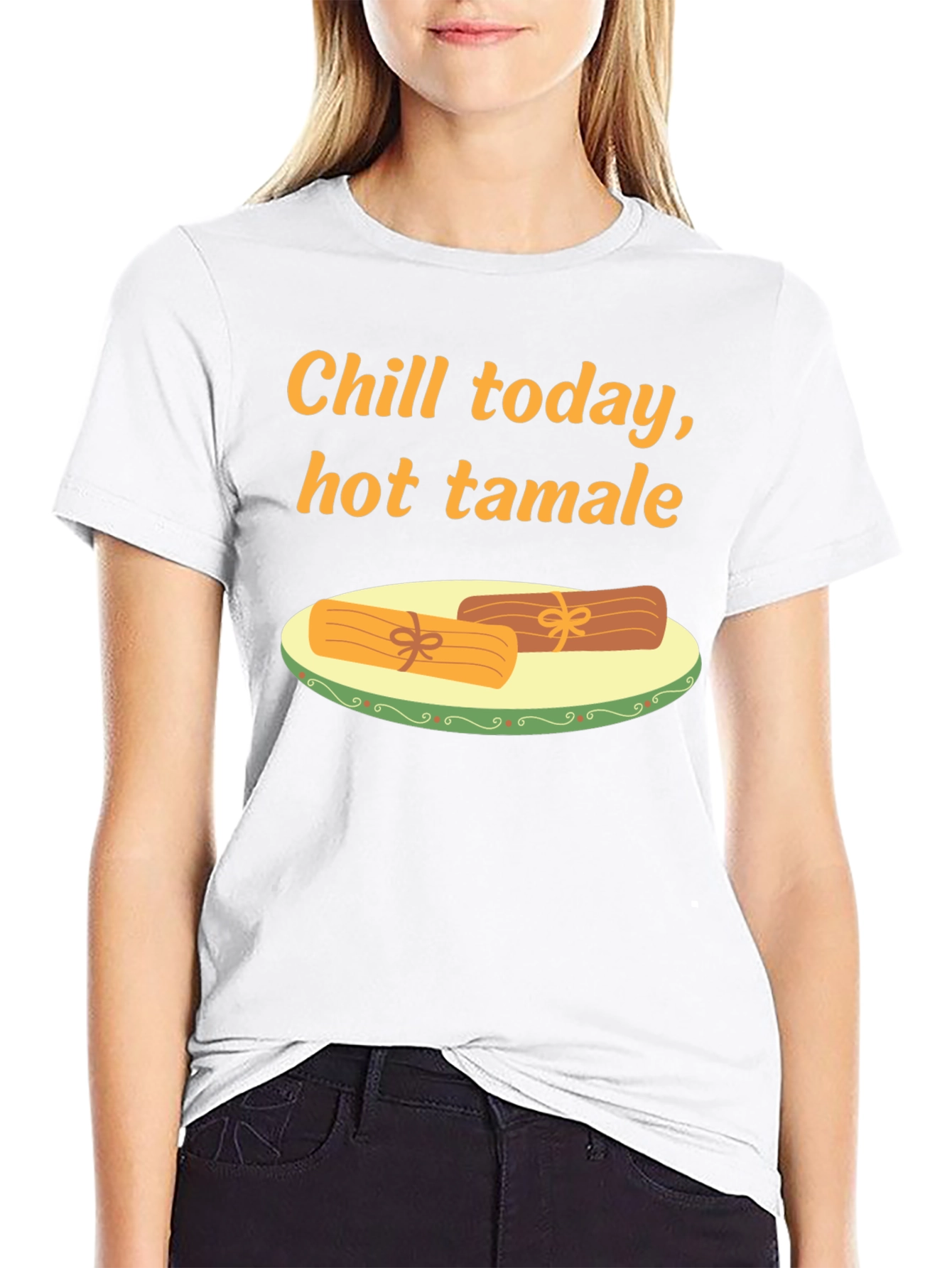 Chill Today Hot Tamale T-Shirt
