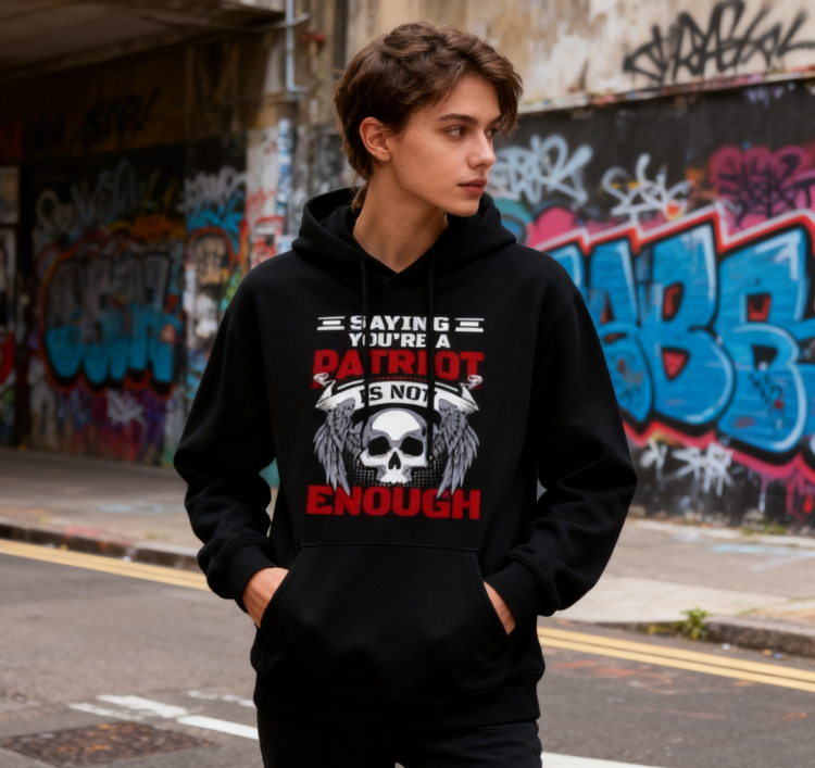 Say You're a Patriot Is Not Enough" Skull Graphic Hoodie - Unisex Edgy Streetwear Pullover (Black & White)