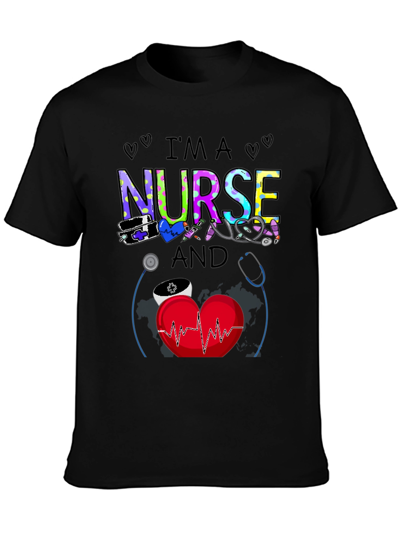 Im A Nurse T-Shirt - Medical Apparel