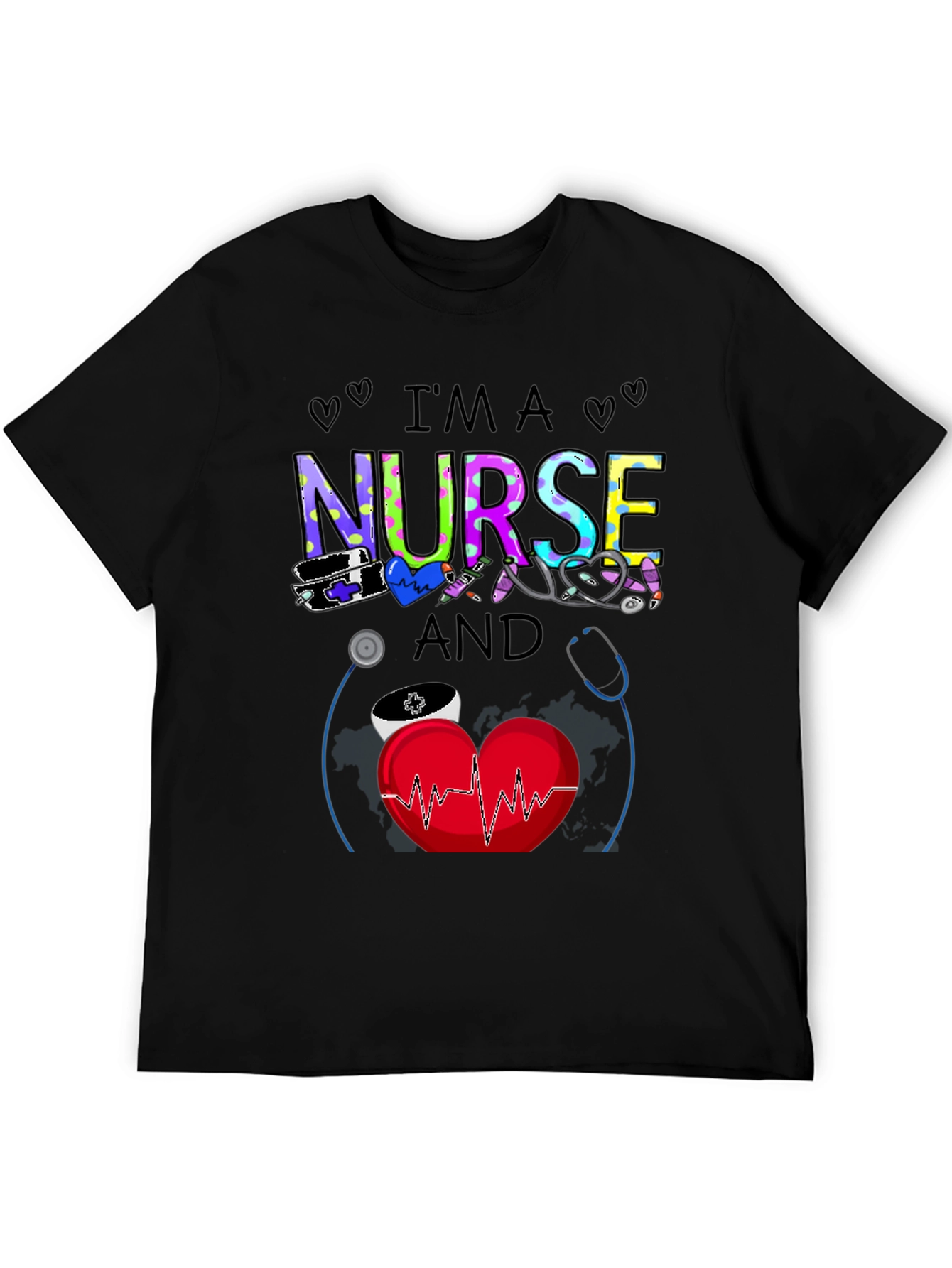 Im A Nurse T-Shirt - Medical Apparel