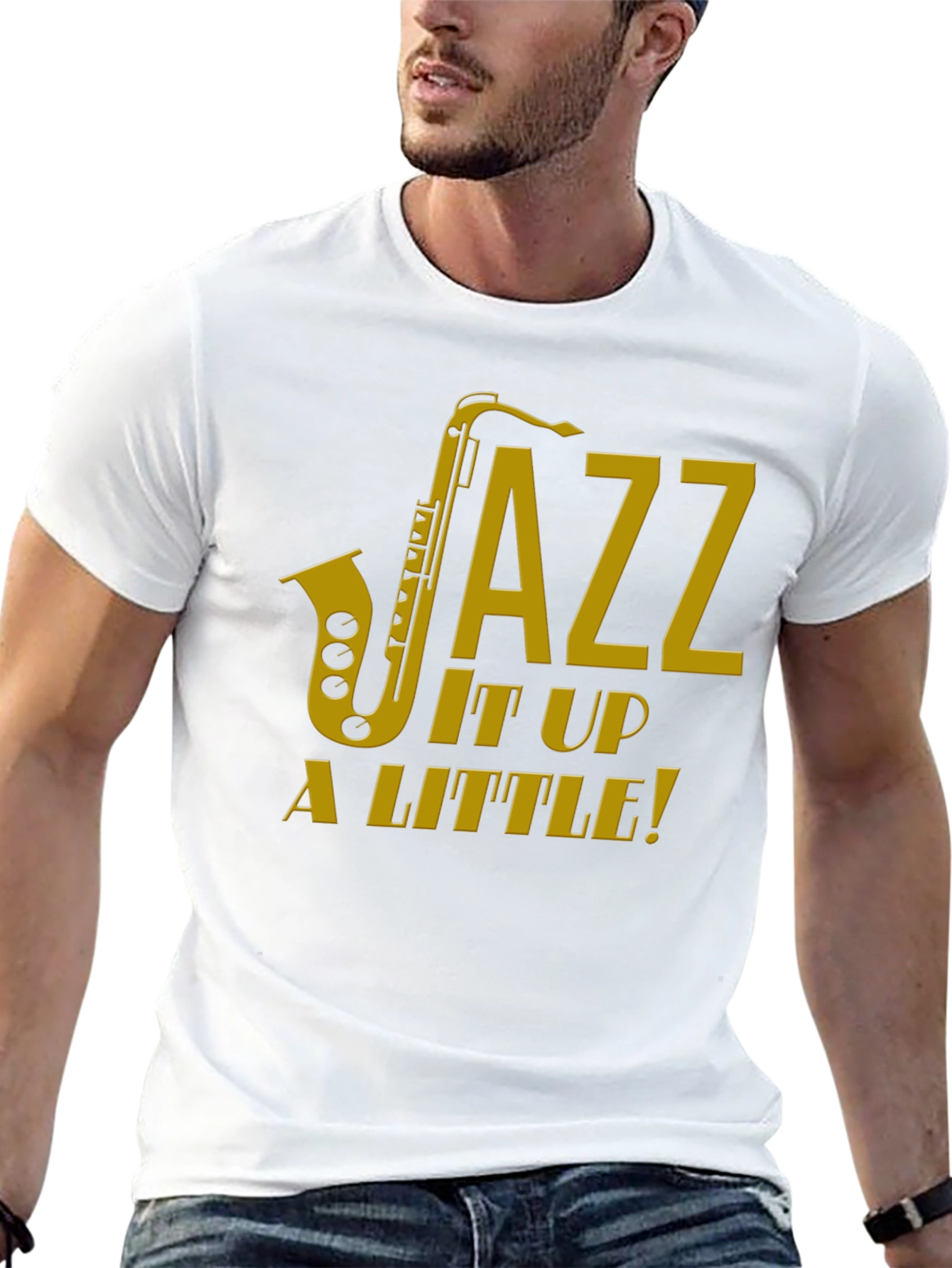 Jazz It Up a Little! T-Shirt