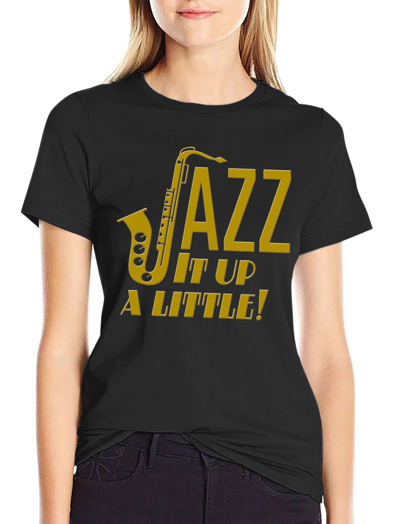 Jazz It Up a Little! T-Shirt